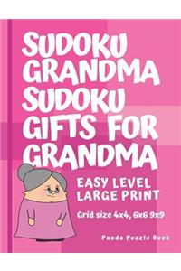 Sudoku Grandma - Sudoku Gifts For Grandma - Grid size 4x4, 6x6 and 9x9, Easy Level Large Print