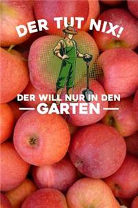 Der tut nix! Der will nur in den Garten