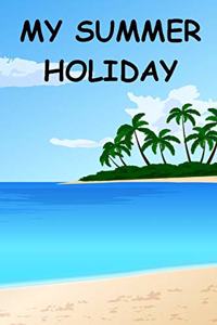 My Summer Holiday