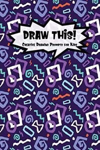 Draw This!
