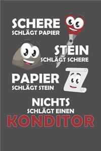 Schere Schlägt Papier - Stein schlägt Schere - Papier schlägt Stein - Nichts schlägt einen Konditor