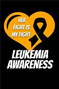 Her Fight Is My Fight Leukemia Awareness