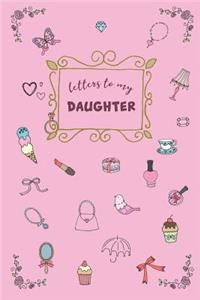 Letters to My Daughter