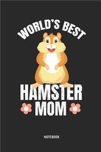 World's Best Hamster Mom Notebook