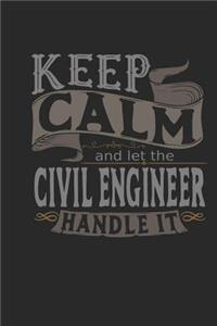 Keep Calm and Let the Civil Engineer Handle It
