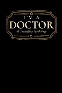 I'm a Doctor of Counseling Psychology