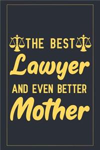 The best lawyer and even better mother