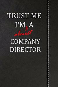 Trust Me I'm almost a Company Director: Weekly Meal Planner Track And Plan Your Meals 52 Week Food Planner / Diary / Log / Journal / Calendar Meal Prep And Planning Grocery List