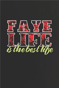 Faye Life Is The Best Life