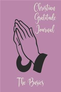 Christian Gratitude Journal The Basics