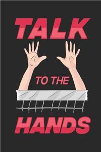 Talk To The Hands