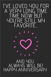 I've Love You For A Very Long Time Now But You're Still My Favorite