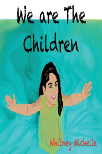 We Are The Children