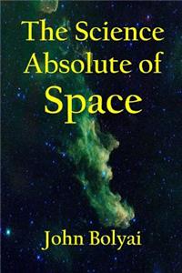 The Science of Absolute Space