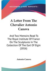 Letter From The Chevalier Antonio Canova