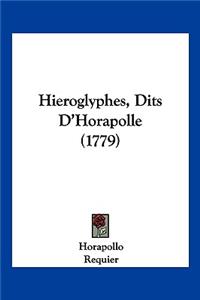 Hieroglyphes, Dits D'Horapolle (1779)