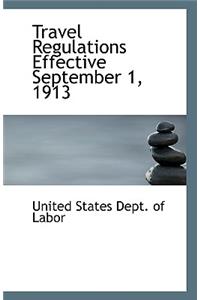 Travel Regulations Effective September 1, 1913