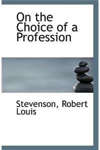 On the Choice of a Profession