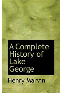A Complete History of Lake George