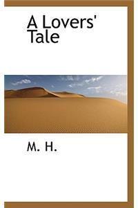 A Lovers' Tale