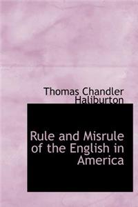Rule and Misrule of the English in America