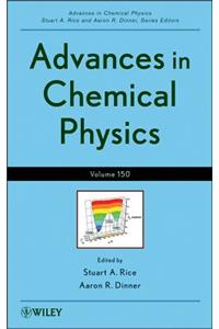 Advances in Chemical Physics, Volume 150