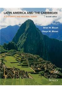 Latin America and the Caribbean - A Systematic and  Regional Survey 7e