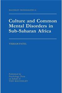 Culture and Common Mental Disorders in Sub-Saharan Africa