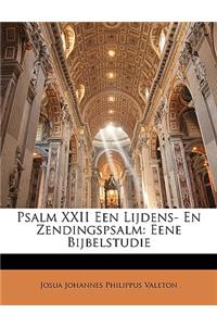 Psalm XXII Een Lijdens- En Zendingspsalm