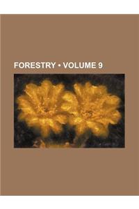 Forestry (Volume 9)