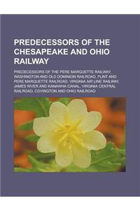 Predecessors of the Chesapeake and Ohio Railway