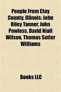 People from Clay County, Illinois