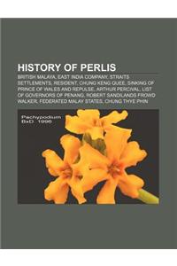 History of Perlis: British Malaya, East India Company, Straits Settlements, Resident, Chung Keng Quee, Sinking of Prince of Wales and Rep