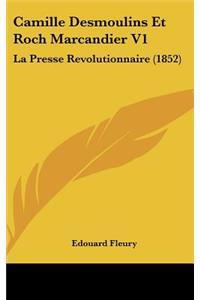 Camille Desmoulins Et Roch Marcandier V1