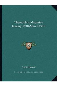 Theosophist Magazine January 1918-March 1918