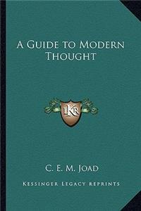 A Guide to Modern Thought
