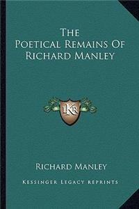 Poetical Remains of Richard Manley