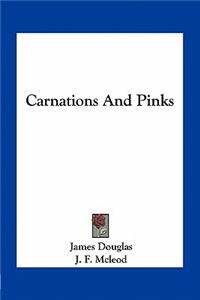 Carnations and Pinks