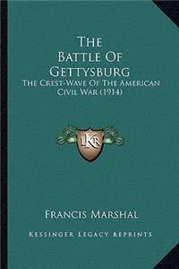 Battle of Gettysburg the Battle of Gettysburg