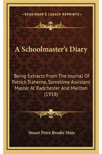 A Schoolmaster's Diary