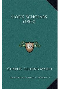 God's Scholars (1903)