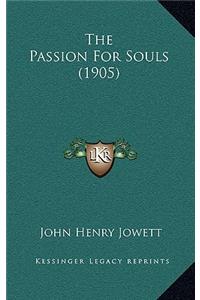 The Passion for Souls (1905)