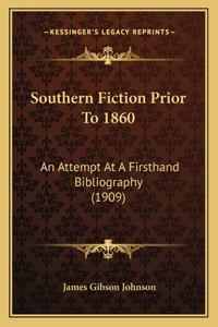 Southern Fiction Prior To 1860