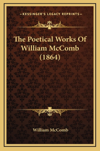 Poetical Works Of William McComb (1864)