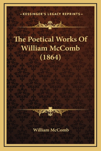 Poetical Works Of William McComb (1864)