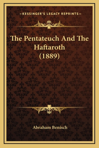 The Pentateuch And The Haftaroth (1889)