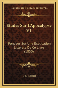 Etudes Sur L'Apocalypse V1