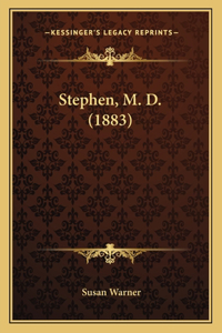 Stephen, M. D. (1883)