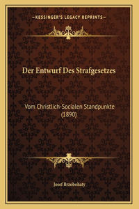 Der Entwurf Des Strafgesetzes