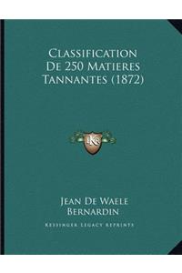 Classification De 250 Matieres Tannantes (1872)
